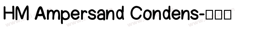 HM Ampersand Condens字体转换